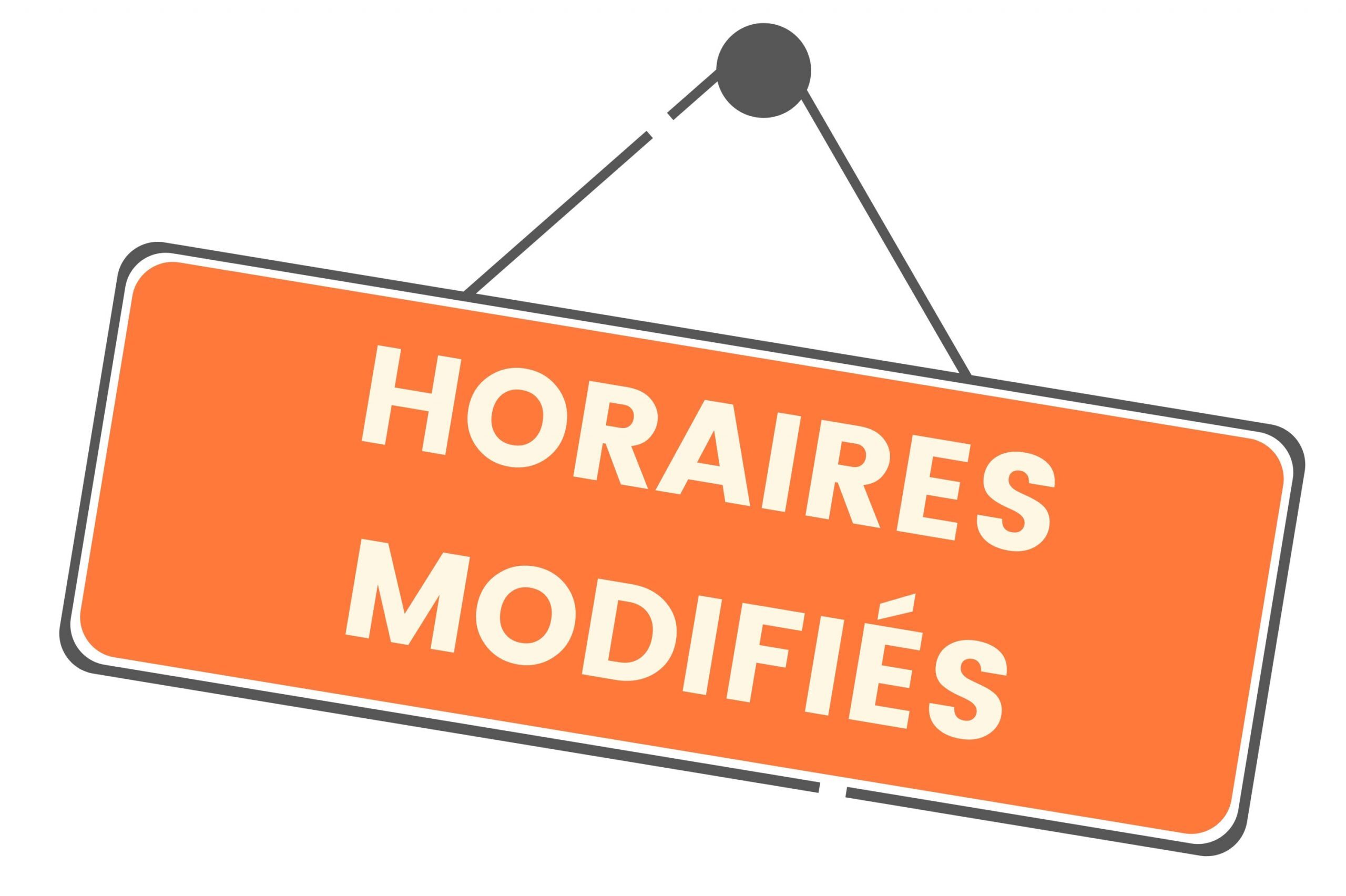 Horaires modifiés